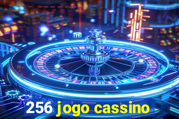 256 jogo cassino